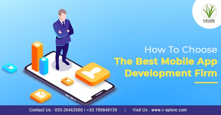 How To Choose The Best Mobile App Development Firm