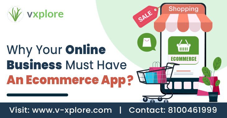 Why Your Online Business Must Have An Ecommerce App?