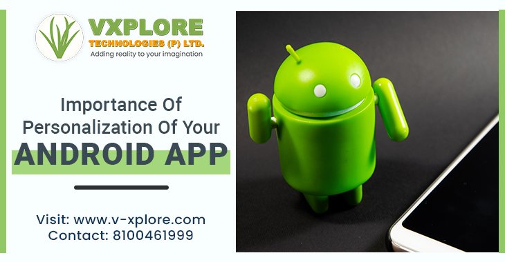 Importance Of Personalization Of Your Android App