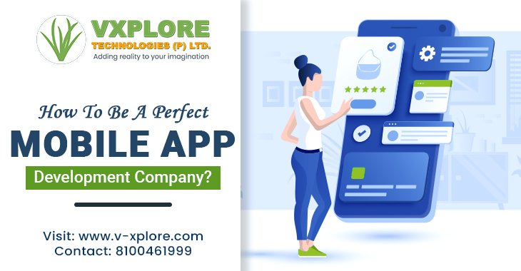 How To Be a Perfect Mobile App Development Company?