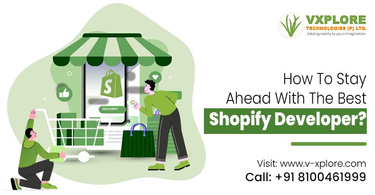 How To Stay Ahead With The Best Shopify Developer?