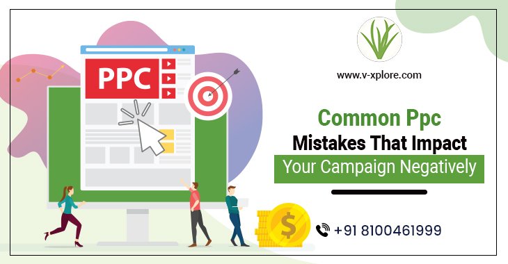 Common PPC Mistakes That Impact Your Campaign Negatively