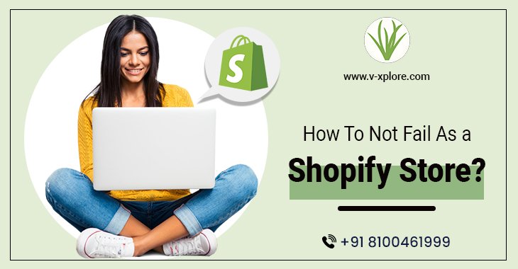 How To Not Fail As a Shopify Store?