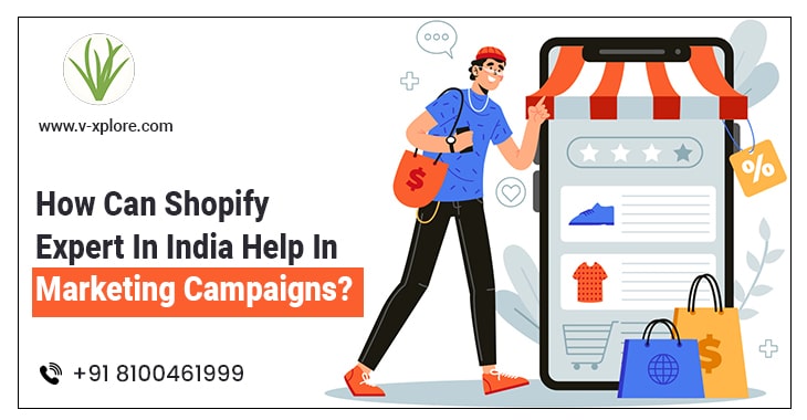 How Can Shopify Expert In India Help In Marketing Campaigns?