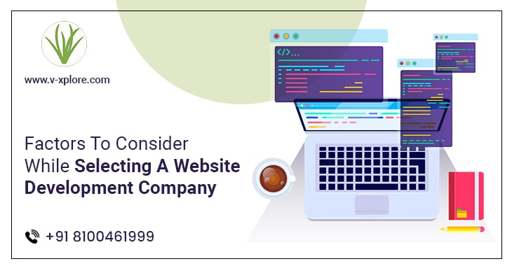 Factors To Consider While Selecting A Website Development Company