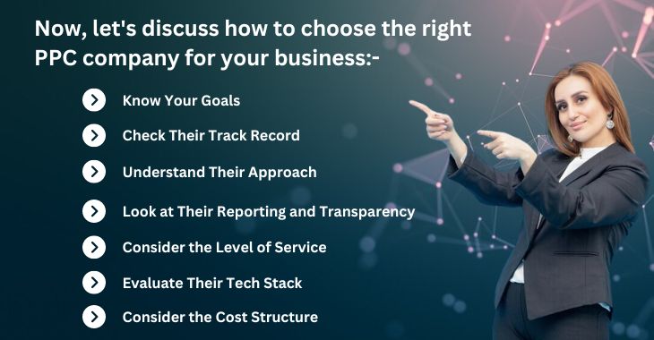 Now, let's discuss how to choose the right PPC company for your business