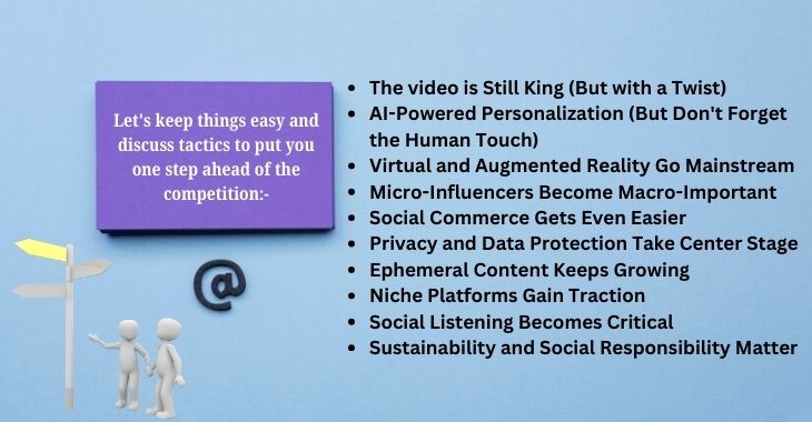 Let's keep things easy and discuss tactics to put you one step ahead of the competition