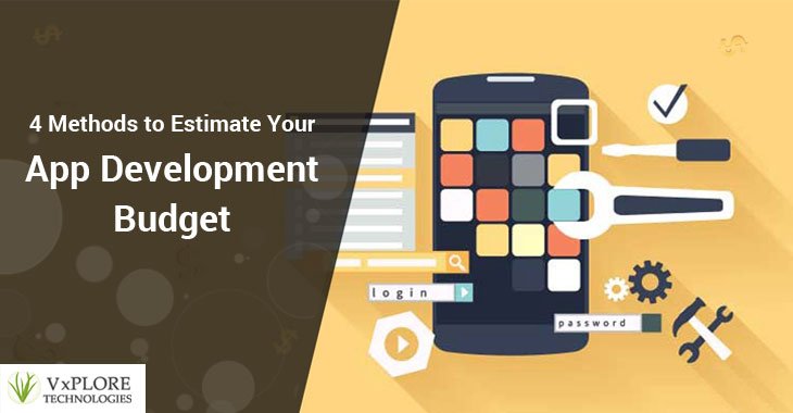 4 Methods to Estimate Your App Development Budget