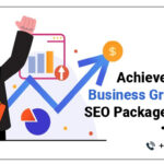 Achieve Amazing Business Growth With SEO Packages In 2023