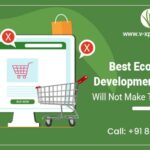 Best Ecommerce Development Company Will Not Make These Mistakes