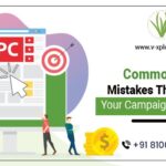 Common PPC Mistakes That Impact Your Campaign Negatively