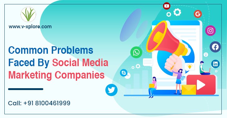 Common Problems Faced By Social Media Marketing Companies