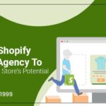 Contact Shopify Experts Agency To Unleash Your Store’s Potential