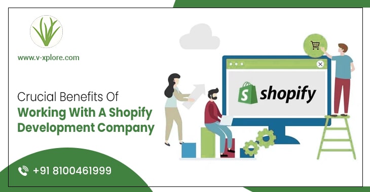 Crucial Benefits Of Working With A Shopify Development Company