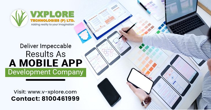 Deliver Impeccable Results As A Mobile App Development Company