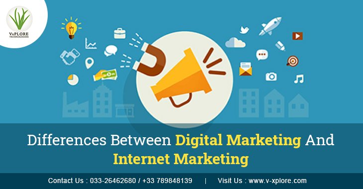 Differences Between Digital Marketing And Internet Marketing