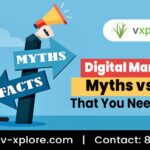 Digital Marketing: Myths vs Facts That You Need To Know