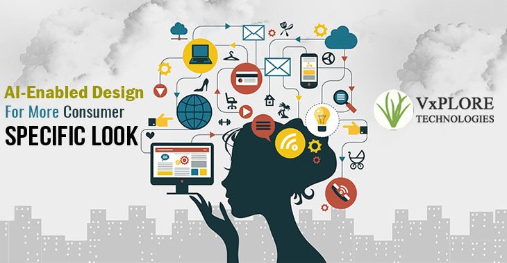 AI-Enabled Design For More Consumer-Specific Look