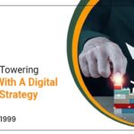 Establish A Towering Presence With A Digital Marketing Strategy