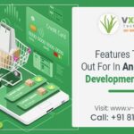 Features To Watch Out For In An Ecommerce Development Company