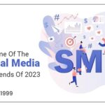 Here Are Some Of The Top Social Media Marketing Trends Of 2023