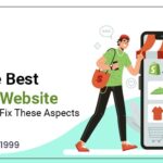Hire The Best Shopify Website Developer To Fix These Aspects