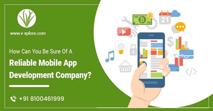 How Can You Be Sure Of A Reliable Mobile App Development Company?