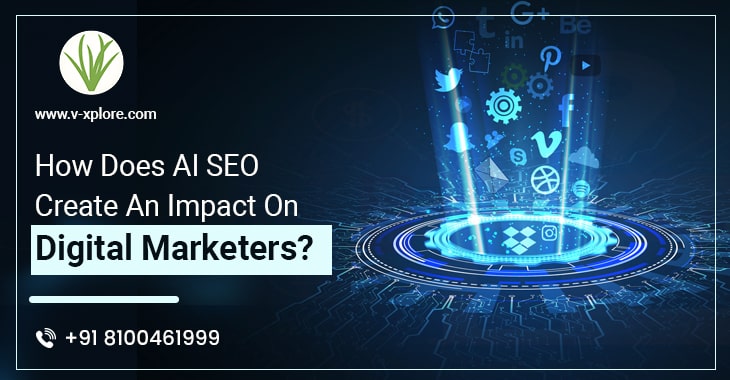 How Does AI SEO Create An Impact On Digital Marketers?