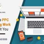 How Does PPC Advertising Work To Benefit You