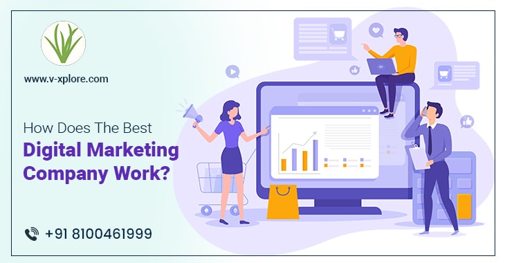How Does The Best Digital Marketing Company Work?