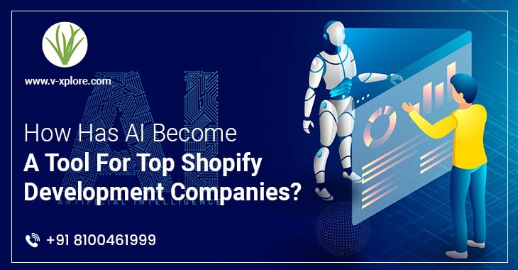 How Has AI Become A Tool For Top Shopify Development Companies?