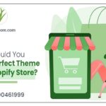 How Should You Choose A Perfect Theme For Your Shopify Store?
