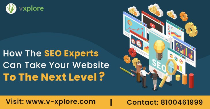 How The SEO Experts Can Take Your Website To The Next Level?
