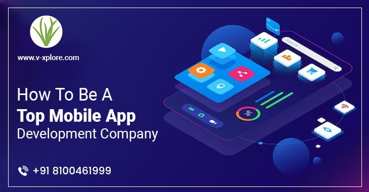 How To Be A Top Mobile App Development Company