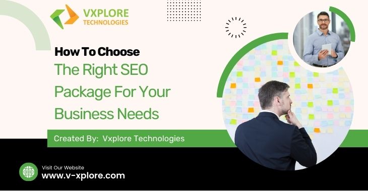 How To Choose The Right SEO Package For Your Business Needs