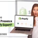 How To Have a Towering Presence As A Shopify Expert?