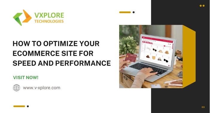 How To Optimize Your Ecommerce Site For Speed and Performance
