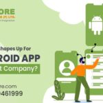 How The Future Shapes Up For An Android App Development Company?