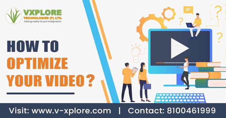 How to Optimize Your Video?