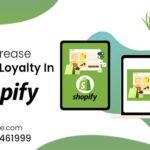 How To Increase Customer Loyalty In Shopify?