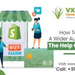 How To Reach a Wider Audience With The Help Of Shopify?