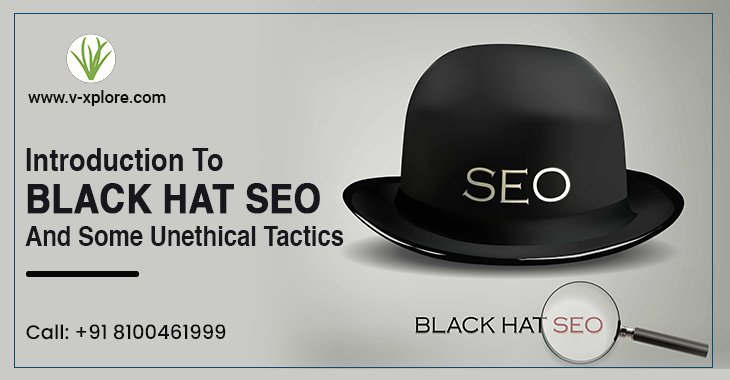 Introduction To Black Hat SEO and Some Unethical Tactics