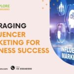 Leveraging Influencer Marketing For Business Success