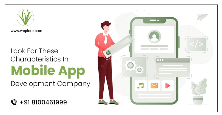 Look For These Characteristics In Mobile App Development Company