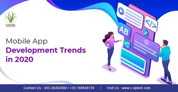 Mobile App Development Trends in 2020