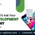 Questions To Ask Your App Development Company