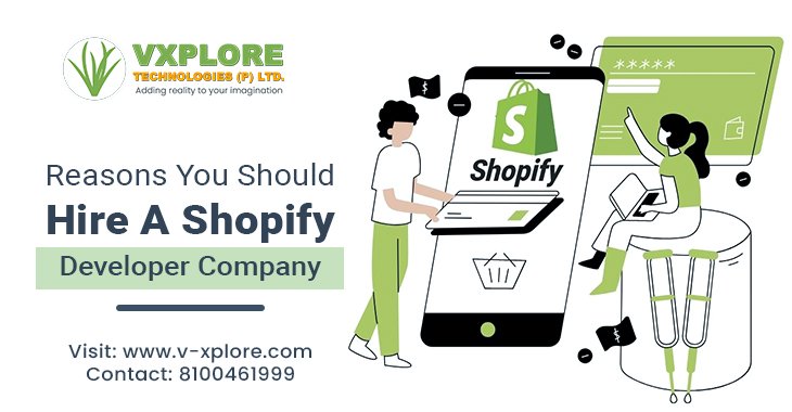 Reasons You Should Hire A Shopify Developer Company