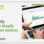 Sail Smoothly With These Shopify Development Anchors