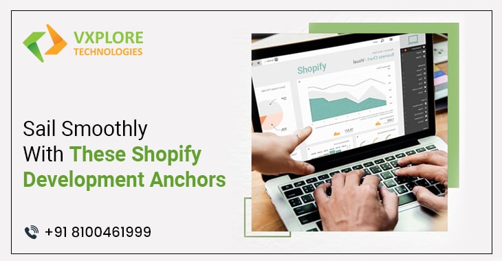 Sail Smoothly With These Shopify Development Anchors