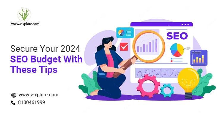 Secure Your 2024 SEO Budget With These Tips